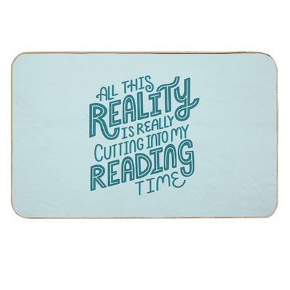 Reality Vs. Reading Book Nerd Quote Lettering  Pet-Safe Bath Mat