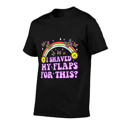I Shaved My Flaps For This Funny Embarrassing Adult Humor  Lightweight T-Shirt