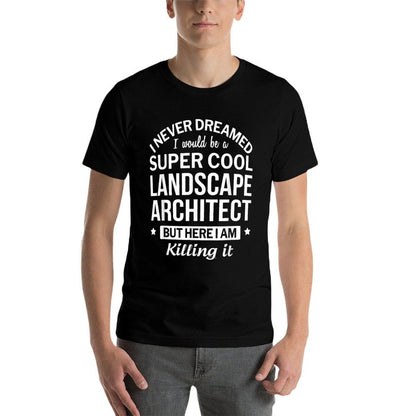 Funny Landscape Architect Gift  Rolled Sleeves T-Shirt
