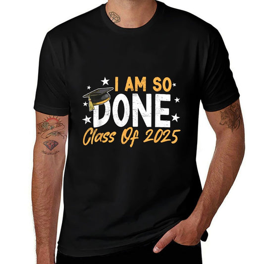 Class of 2025 I Am So Done Graduation For Him Her Women Men  Heathered Texture T-Shirt