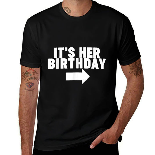 It's Her Birthday  Moisture-wicking T-Shirt