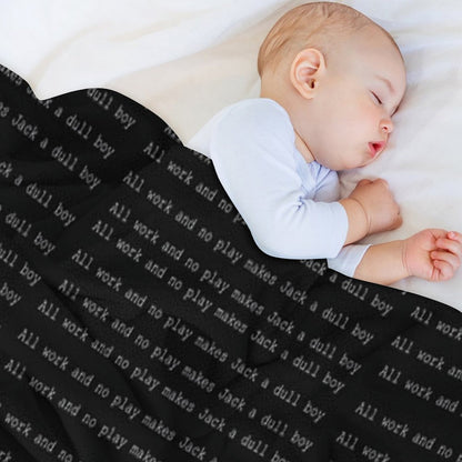 All Work And No Play Travel-friendly Throw Blanket