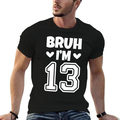 Bruh Im 13 Thirteen Year Old Boy Birthday for Boys Girls Premium  Moisture-wicking T-Shirt