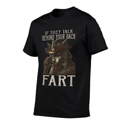 If They Talk Behind Your Back Fart Shirt  Durable T-Shirt