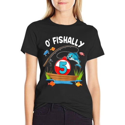 O'fishally 5 Year Old Birthday Fishing 5th Birthday Party  Odor-resistant T-Shirt