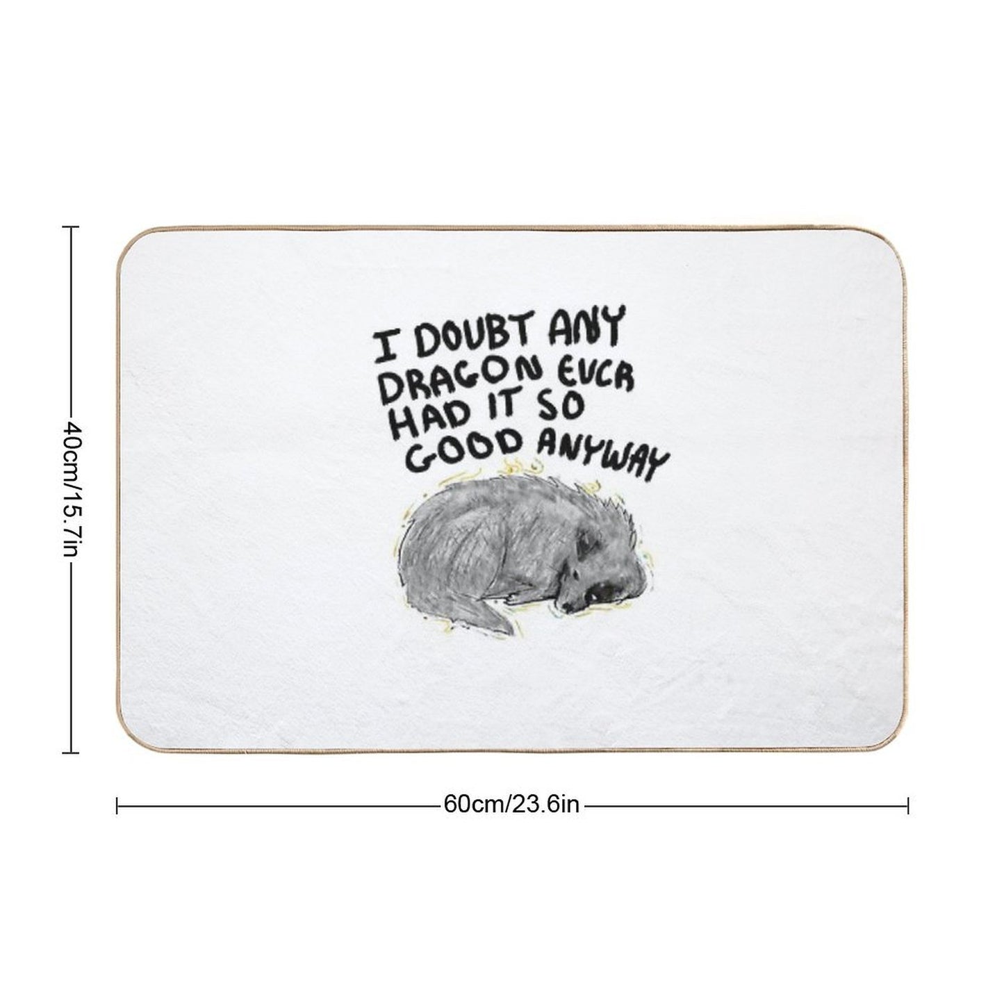 I Doubt Any Dragon Had It This Good Anyway - Stormlight Archive  Long-Lasting Bath Mat