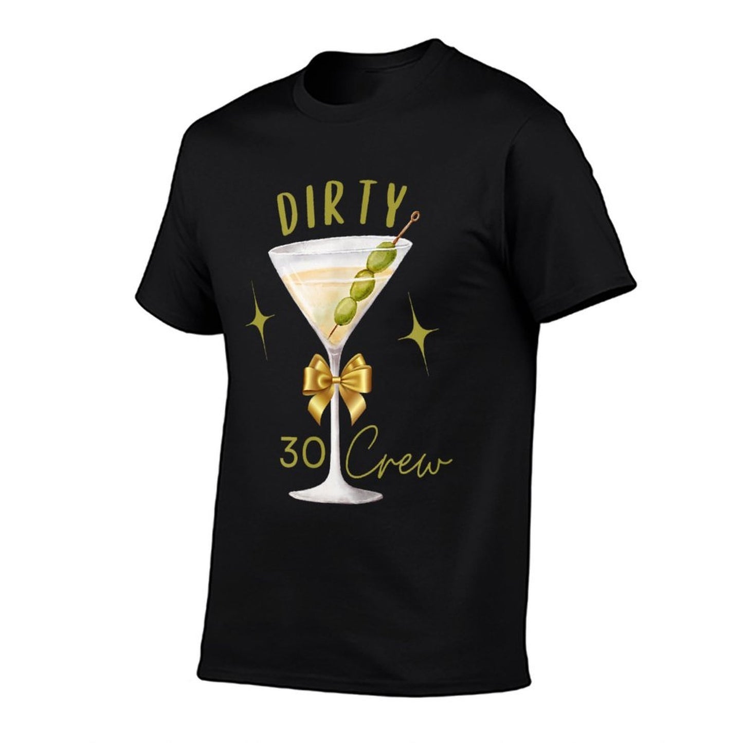 Dirty 30 Crew Martini Time Birthday Drinking Womens Comfortable T-Shirt