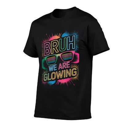 Bruh We Are Glowing In My Glowing Era Colorful  Oversized Silhouette T-Shirt