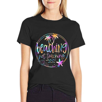 Beaching Not Teaching Tie Dye Summer Teacher Beach Vacation  Ribbed Collar T-Shirt