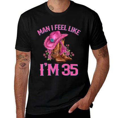 Man I Feel Like I'm 35 Years Old Cowgirl 35th Birthday  Relaxed-fit T-Shirt