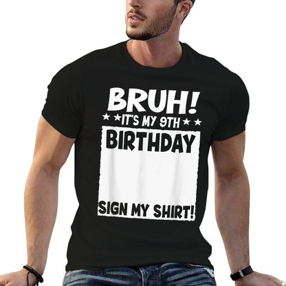 Bruh It's My 9th Birthday Sign My 9 Years Old Party  Lightweight T-Shirt