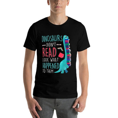 Teacher Dinosaurs Didnt Read Look What Happened Book Reading  Soft T-Shirt