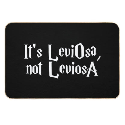 Is LeviOsa, Not LeviosA  Absorbent Bath Mat