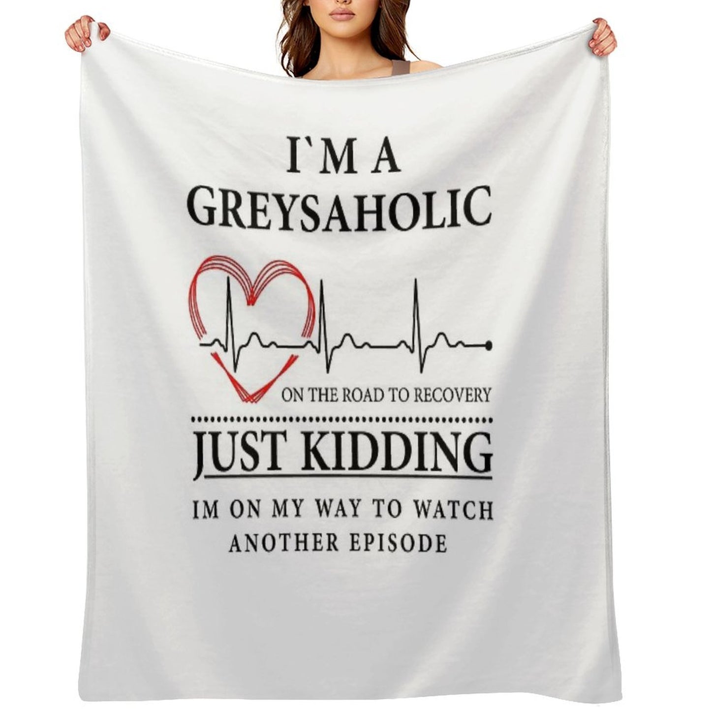 I'm on My Way to Watch Another Episode Quote of Grey's Shrink-resistant Throw Blanket