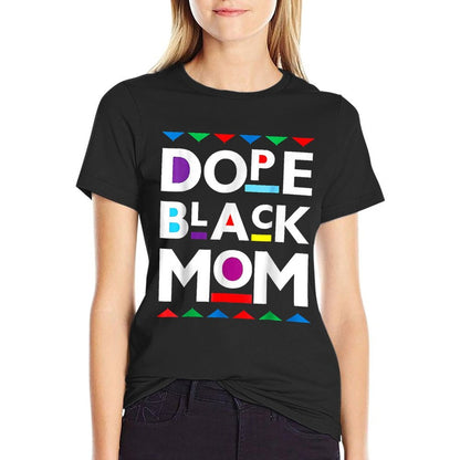 Dope Black Mom History Dope Black Mother  Eco-friendly Material T-Shirt