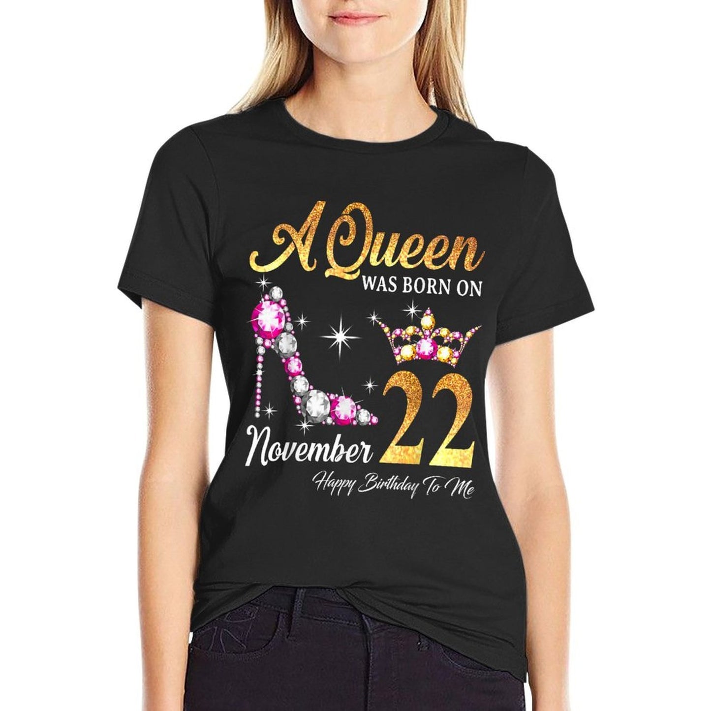 A Queen Was Born In November 22 Happy Birthday To Me  Moisture-wicking T-Shirt