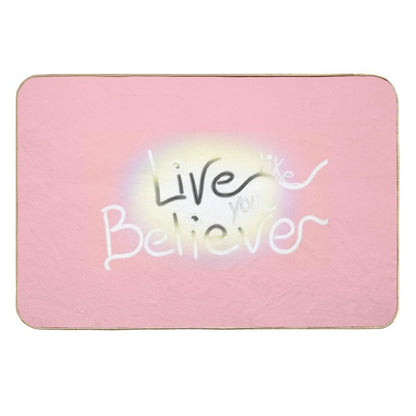 Live Like You Believe  Anti-Trip Bath Mat