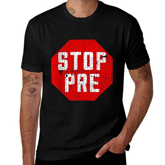Marathon Runner Clothes  Running Gifts Stop Pre  Stretchy T-Shirt