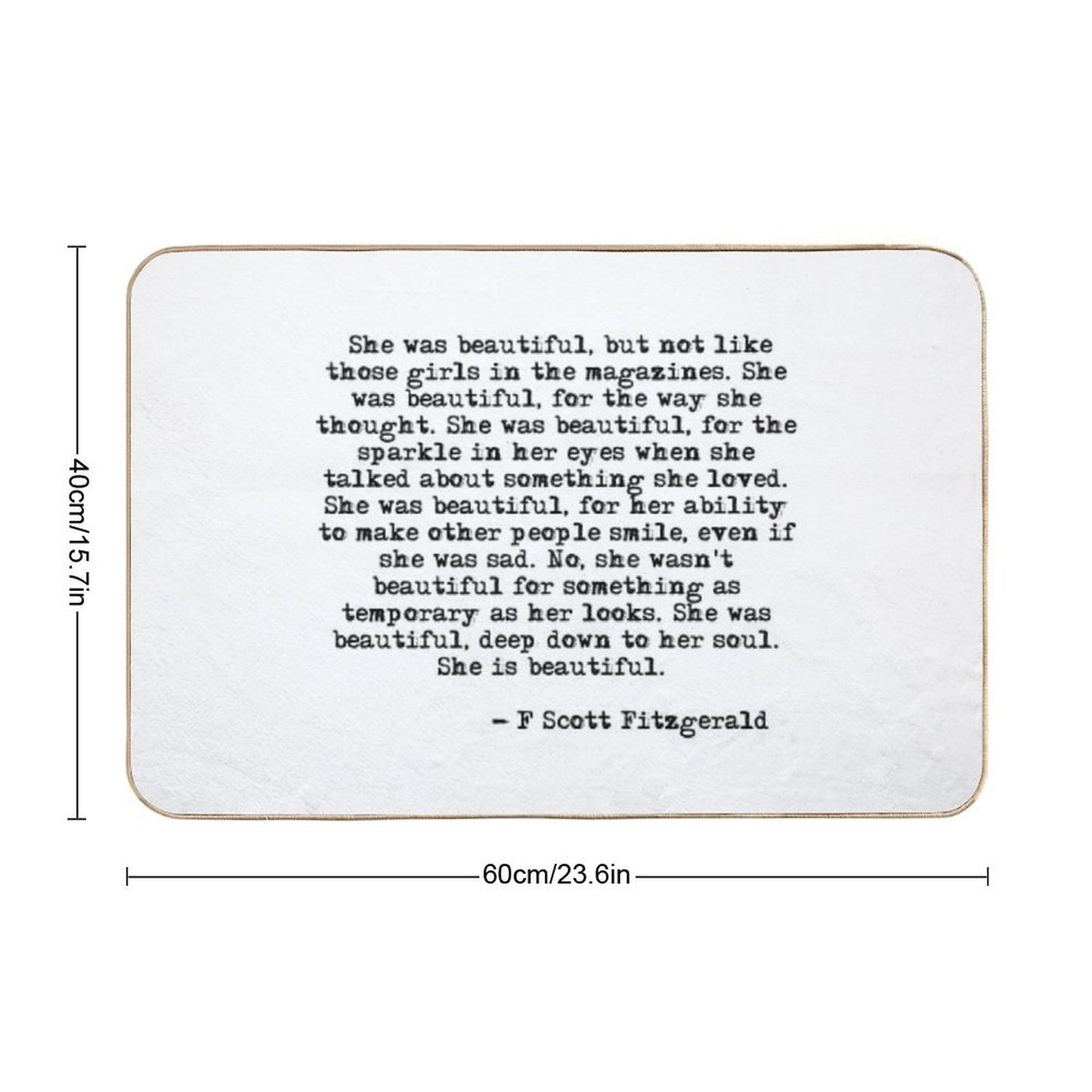 She Was Beautiful - F Scott Fitzgerald  Easy To Clean Bath Mat