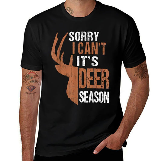 Hunting Sorry Deer Season Funny Hunter Dad Father Day Gift  Summer-ready Fabric T-Shirt