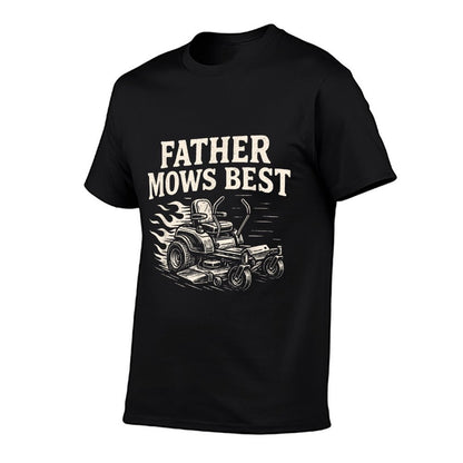 Father Mows Best Funny Fathers Day Dad Jokes Lawn Mowing  Breathable T-Shirt