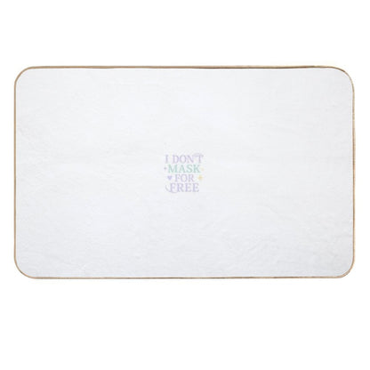I Don’t Mask For Free  Versatile Bath Mat