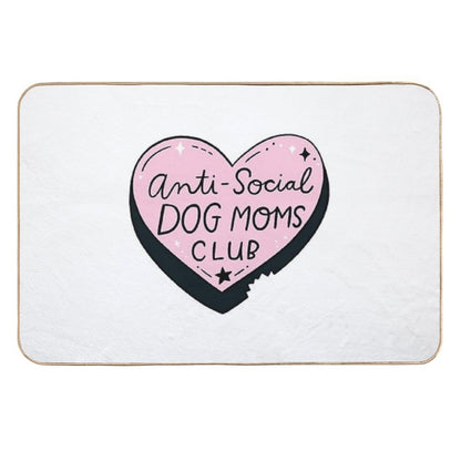 Anti-Social Dog Moms Club  Repositionable Bath Mat