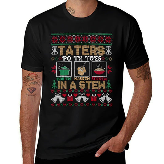 Funny Christmas Taters Potatoes Ugly Christmas Sweater Sweatshirt  Quick-drying T-Shirt
