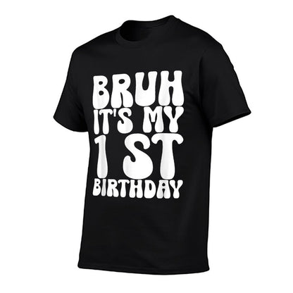Bruh It&#39;s My 1st Birthday 1st Year Old Girl Boy Birthday  Moisture-wicking T-Shirt
