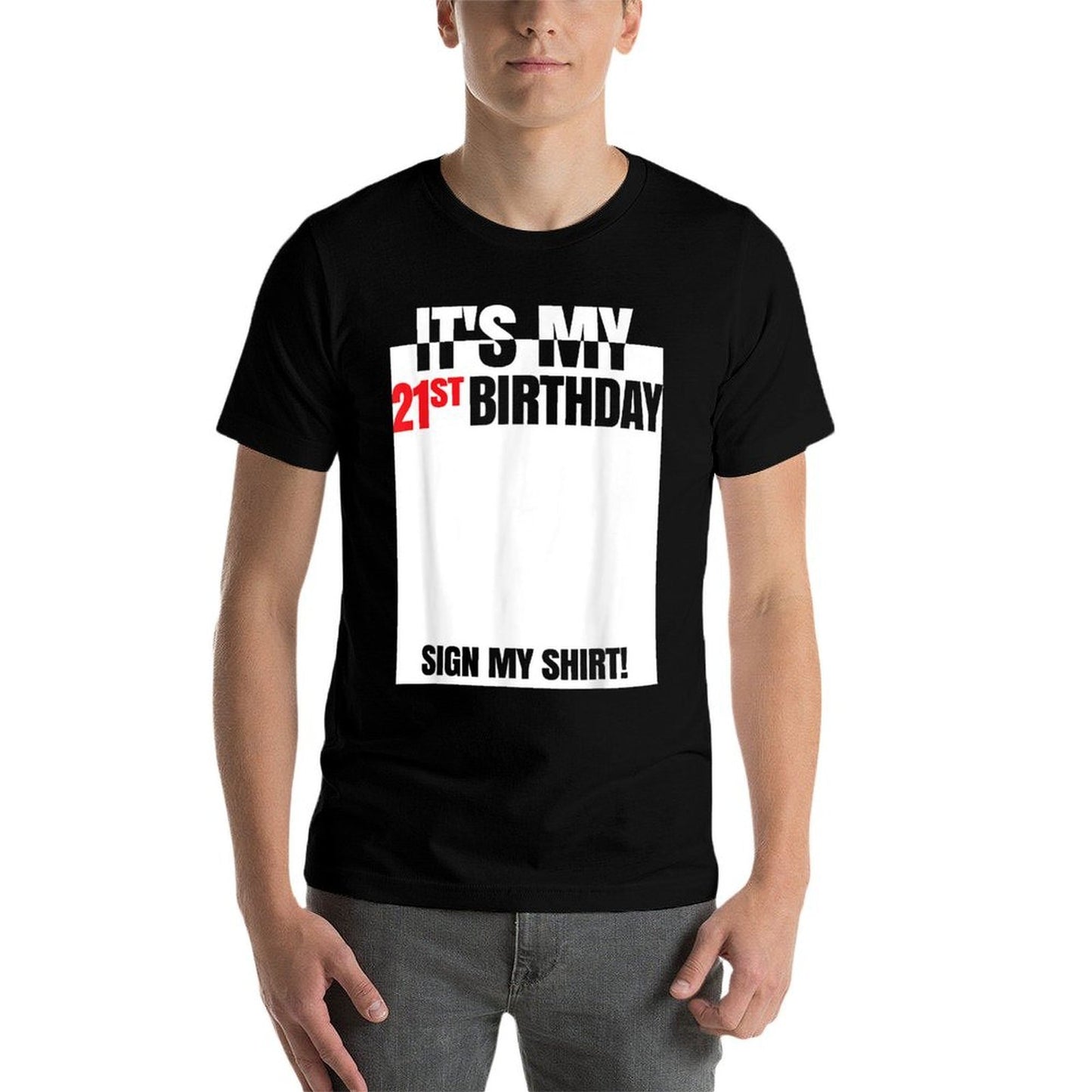 It's My 21st Birthday Party 21 Years Old Boy Girl Sign My  Fade-proof Color T-Shirt
