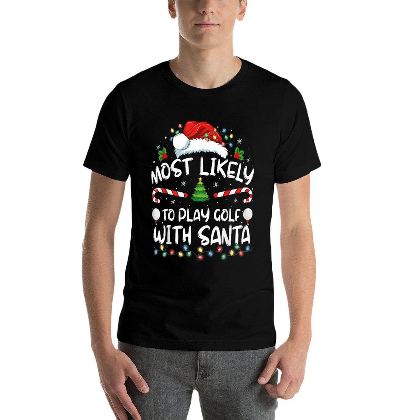 Most Likely To Play Golf With Santa Family Christmas  Lightweight T-Shirt