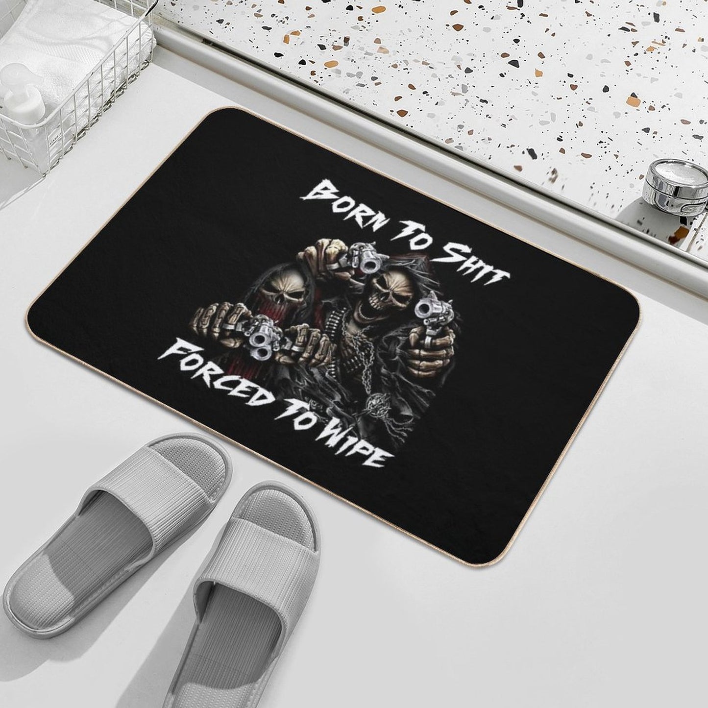 Born To Shit Forced To Wipe 2 Funny Skull Badass Skeleton with Guns Meme  Odorless Bath Mat
