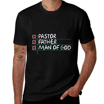 Fathers Day Gift From Church Pastor Dad Man of God  High-quality Stitching T-Shirt