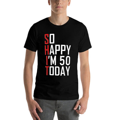 So Happy I'm 50 Funny 50th Birthday Gift Idea Hilarious 1969 Premium  Fade-proof Color T-Shirt