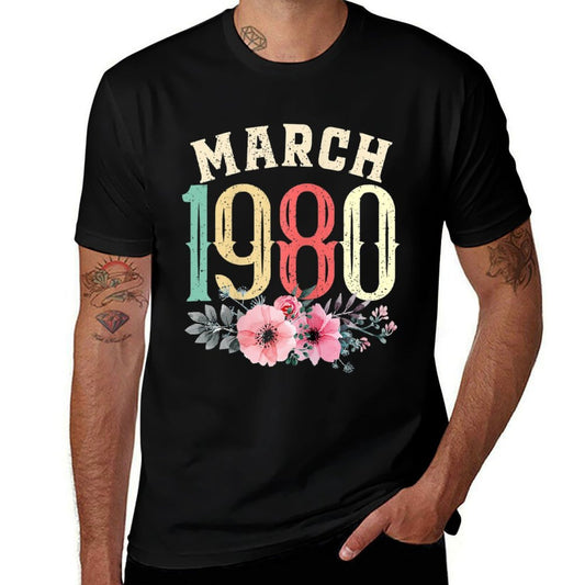 Womens 40th Birthdays Women March 1980 40 Years Old Flower  Fade-proof Color T-Shirt