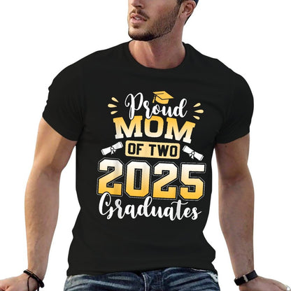 Proud Mom Of Two 2025 Graduates Senior Mom Class Of 2025  Cotton T-Shirt