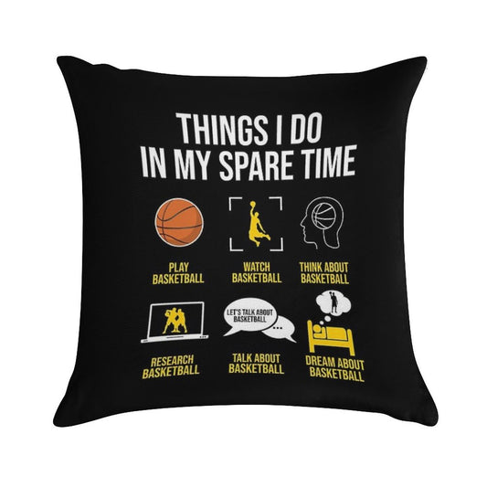 Basketball - Things I Do in My Spare Time Soft Luxury Feel Throw Pillow