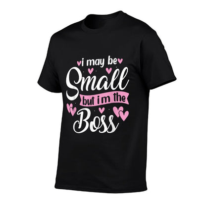 I May Be Small But I'm The Boss Baby Funny Small Girl Boss  Vintage-inspired T-Shirt