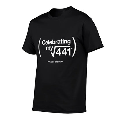 21st Birthday You Do The Math. Birthday Idea.  Fade-proof Color T-Shirt