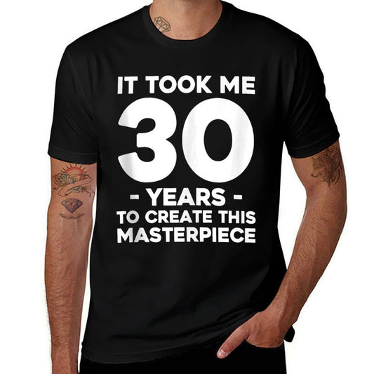 Funny 30th Birthday Joke 30 Years Old Gag Gift Idea  Slim-fit Cut T-Shirt