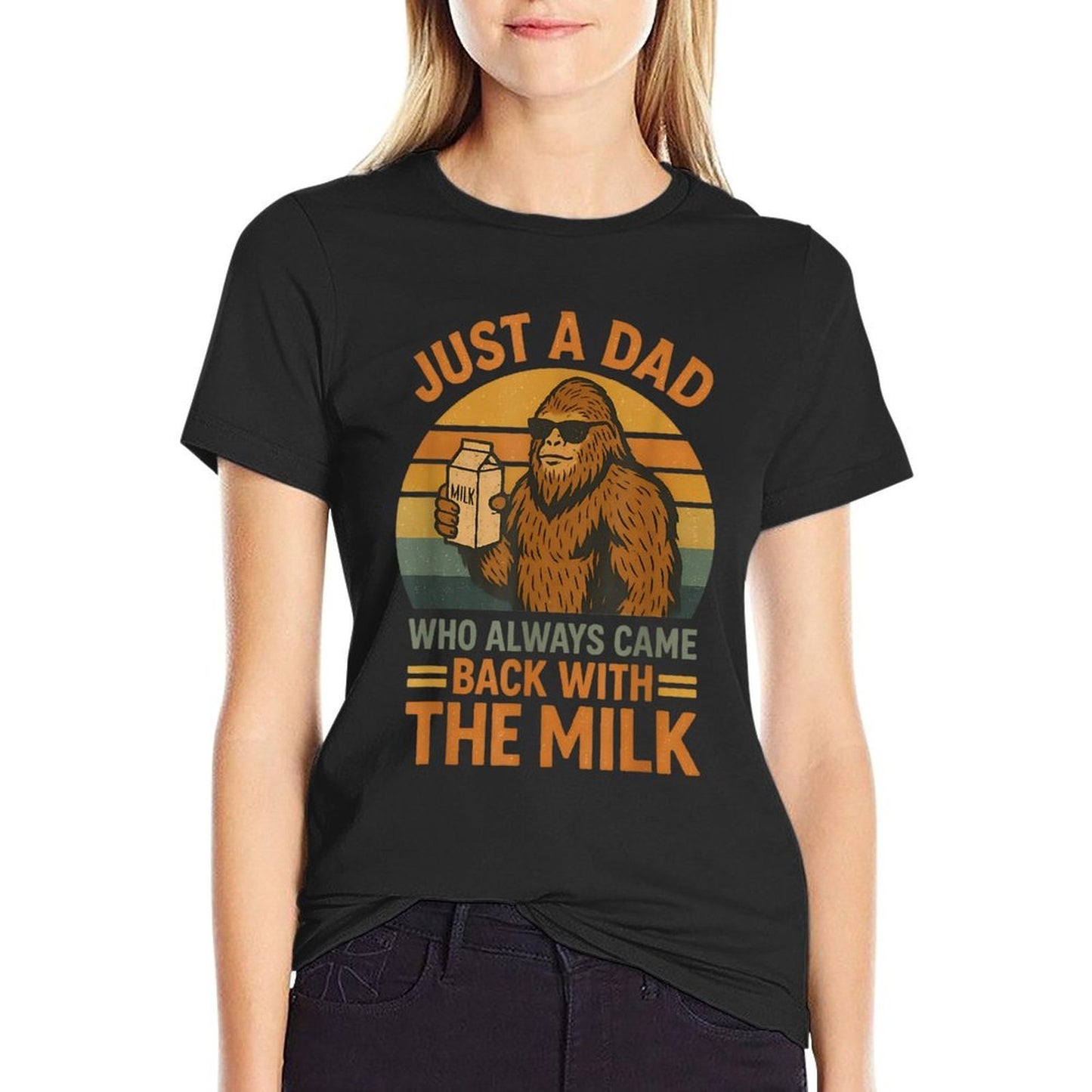 Just A Dad Who Always Came Back With The Milk Funny Bigfoot  Slim-fit Cut T-Shirt