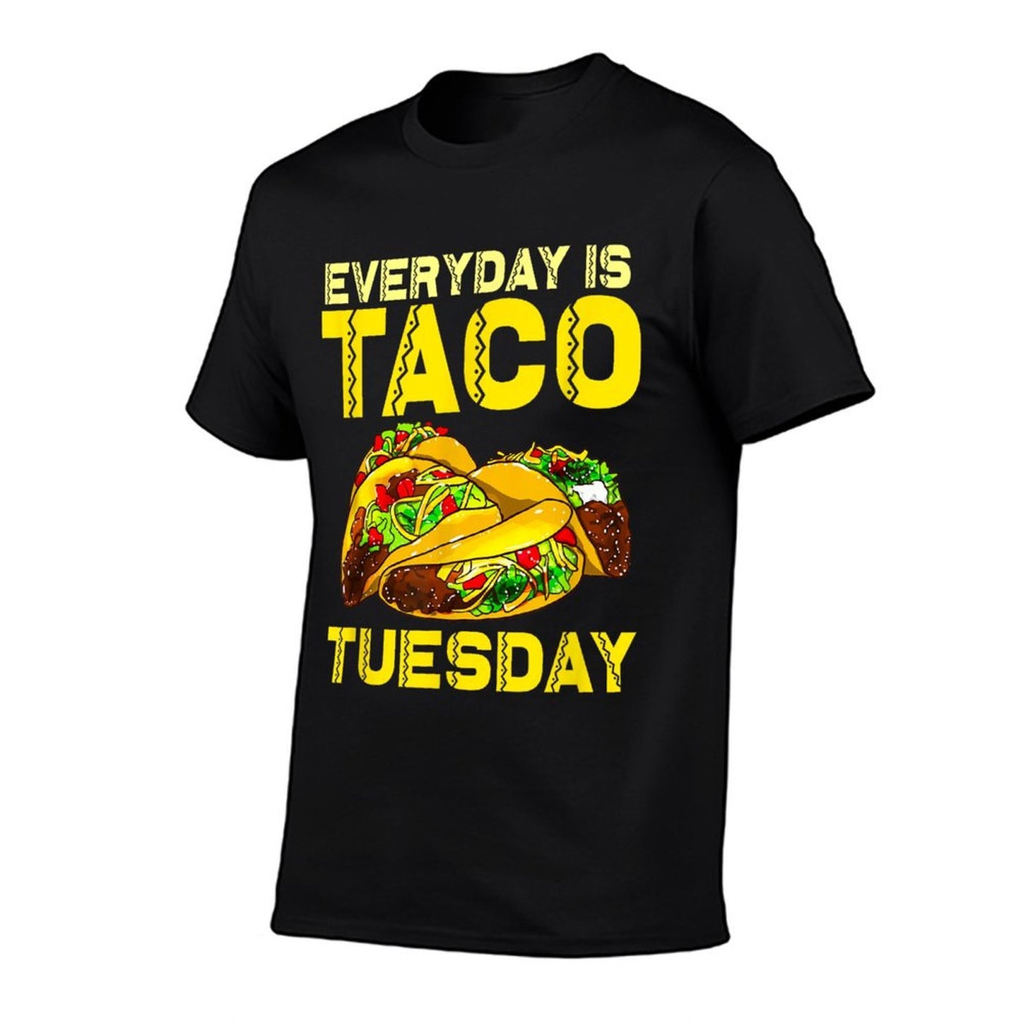 Taco Party Everyday Is Taco Tuesday For Men Women Kids  Polyester Blend T-Shirt