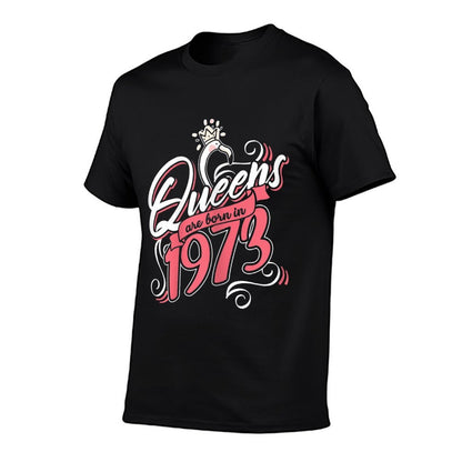 Womens Queens Are Born In 1973 Bday Flamingo Gifts 50th Birthday  Versatile T-Shirt
