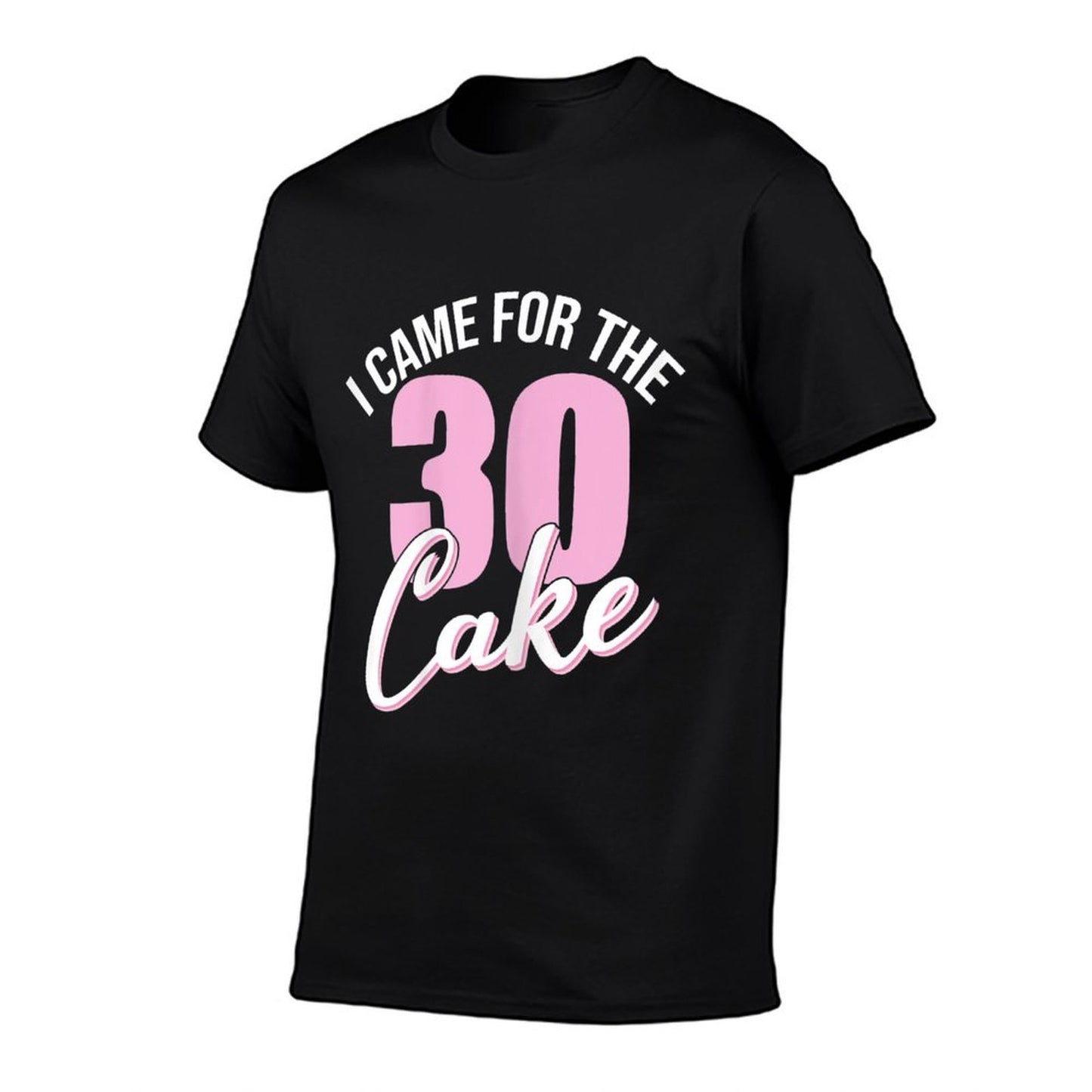 Womens Womans 30th I CAME FOR THE CAKE 30th Birthday Girly Party  Relaxed-fit T-Shirt