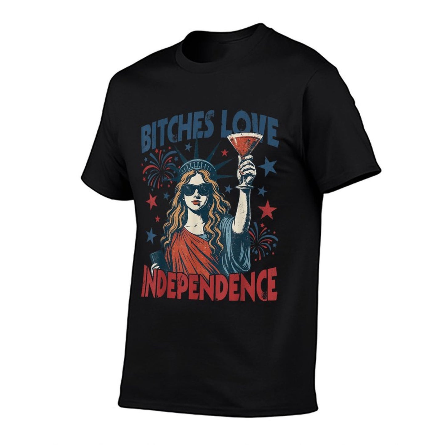Bitches Love Freedom Funny 4th July  Tagless Design T-Shirt