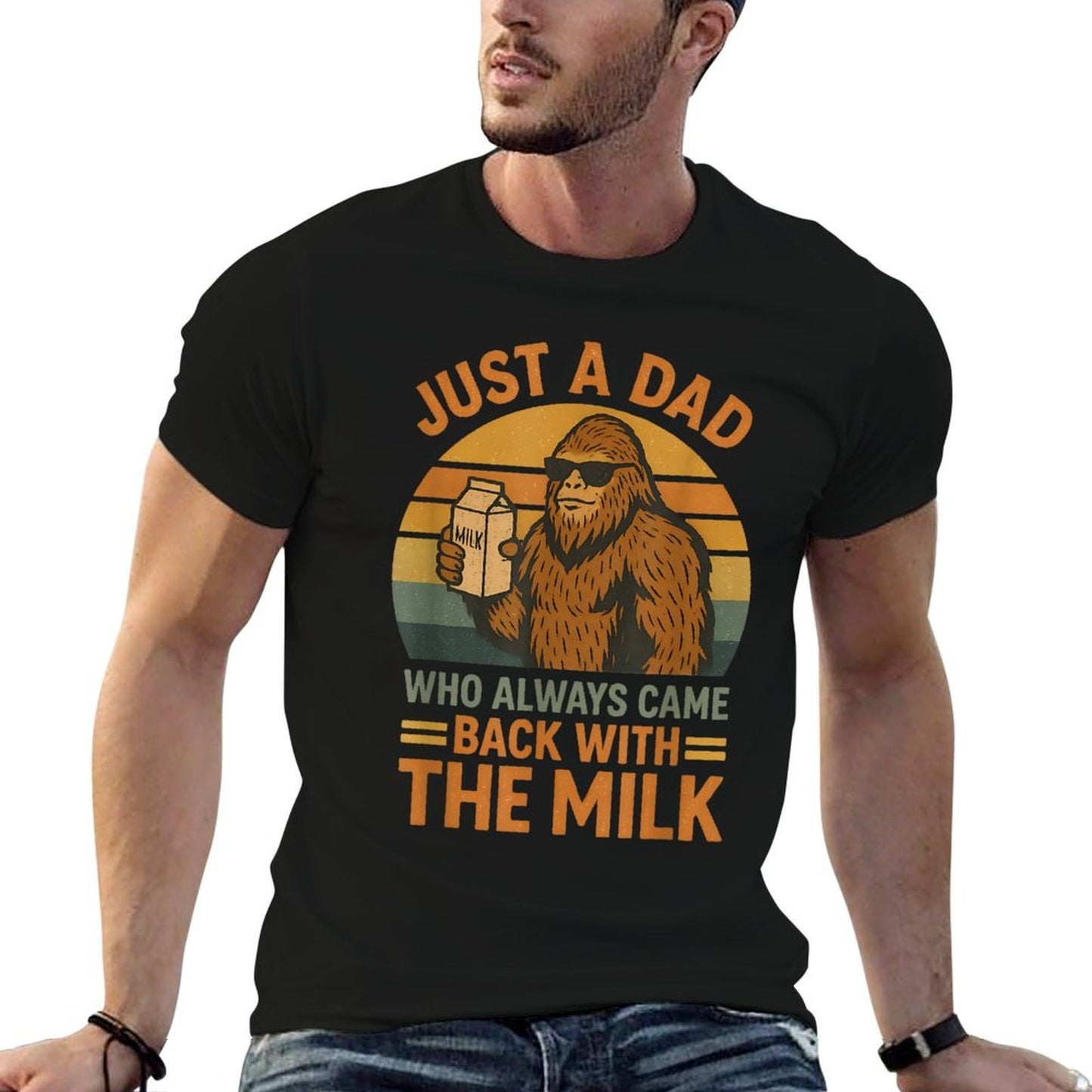 Just A Dad Who Always Came Back With The Milk Funny Bigfoot  Slim-fit Cut T-Shirt