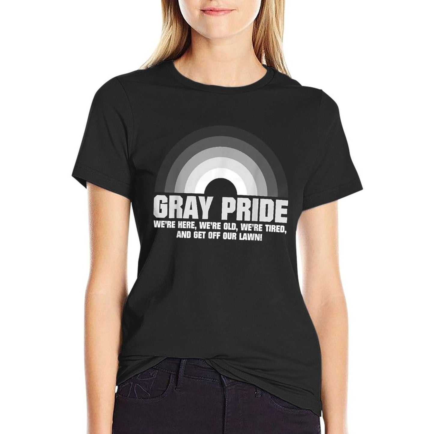 Gray Pride Were Here Were Old Were Tired  Cotton T-Shirt