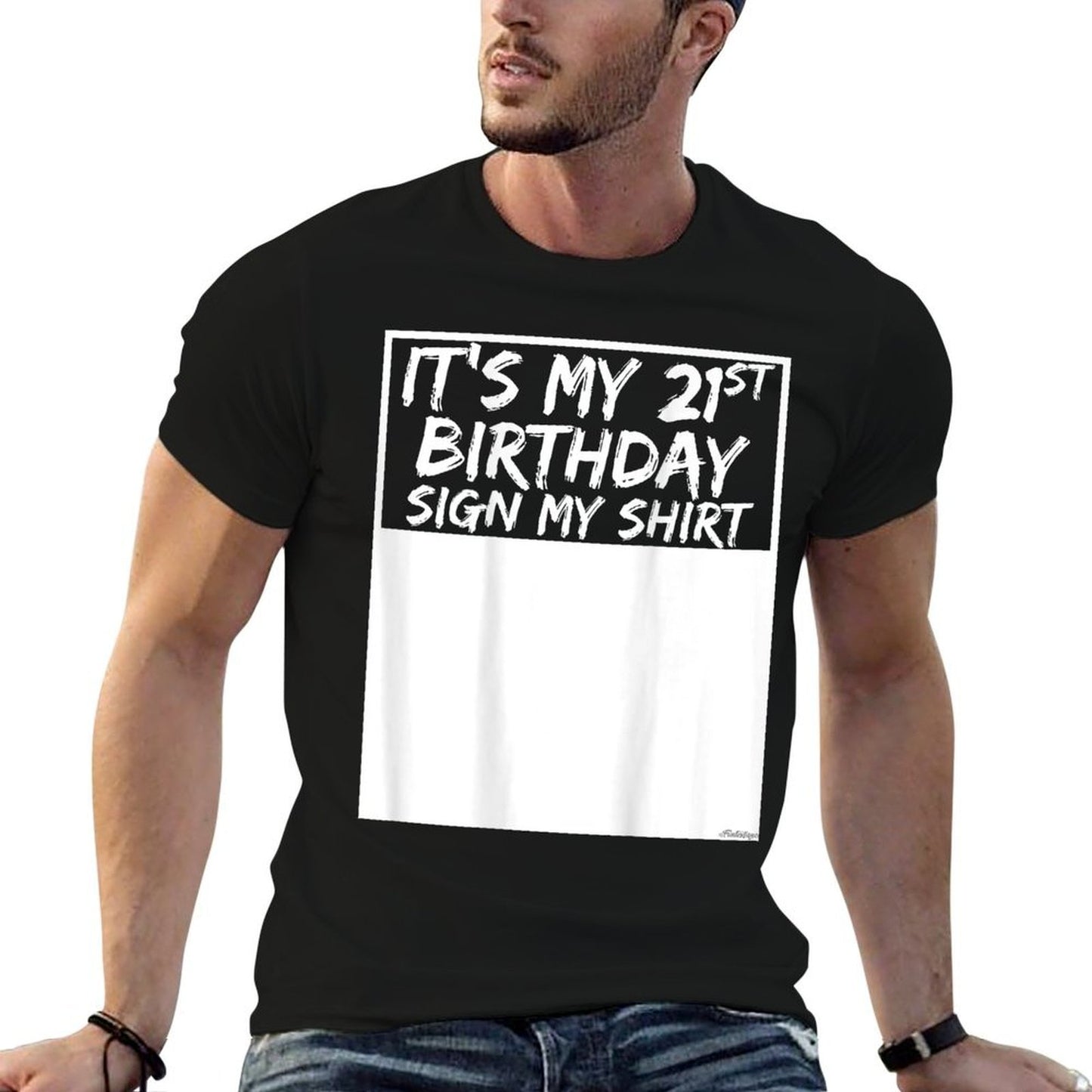 It's My 21st Birthday Sign My On The Back  Oversized Silhouette T-Shirt