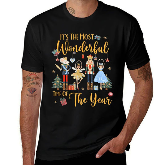 Its The Most Wonderful Time Of The Year Nutcracker Ballet  Fade-proof Color T-Shirt
