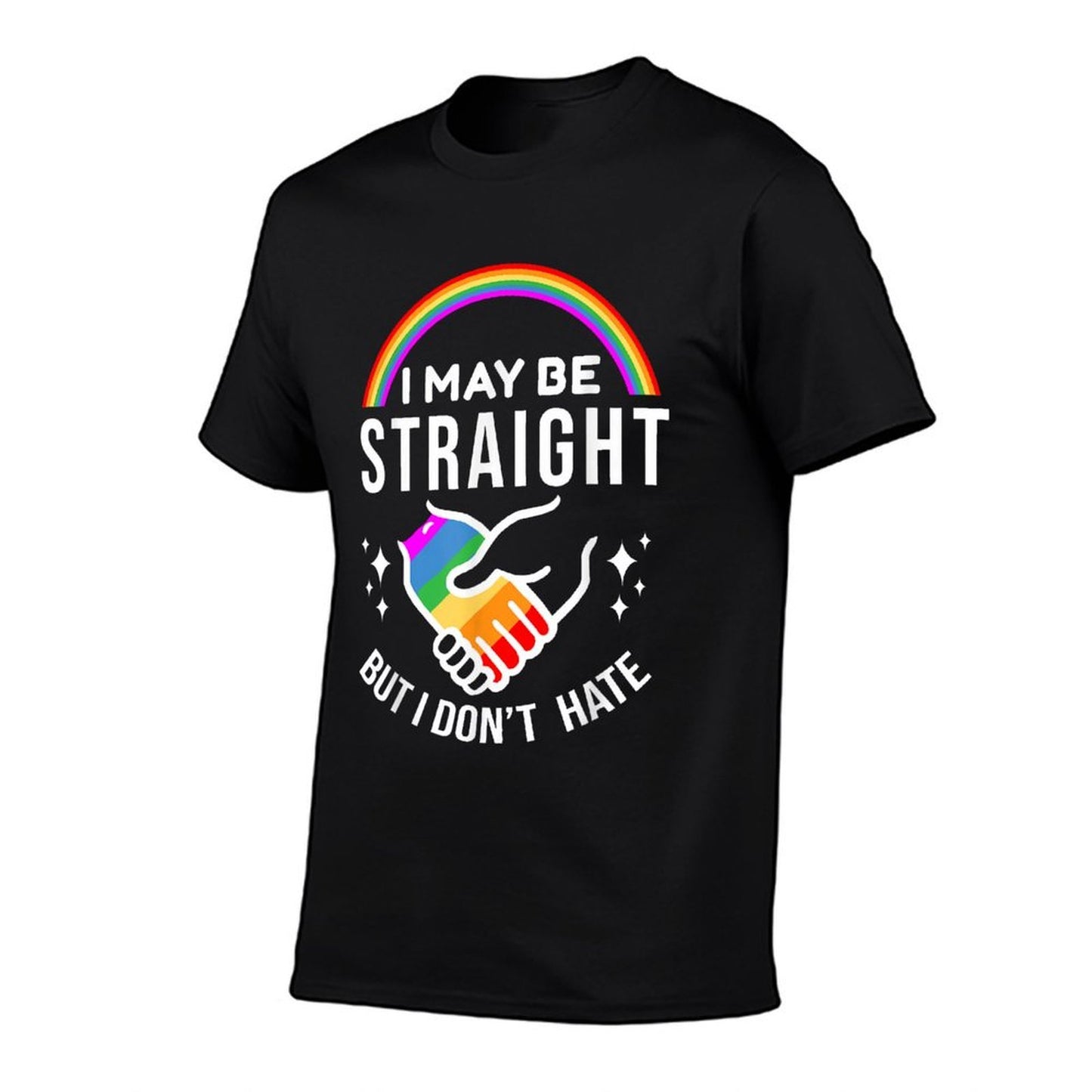 I May Be Straight But I Dont Hate LGBT Gay Pride  Moisture-wicking T-Shirt